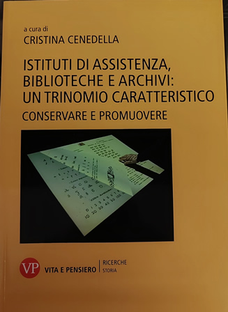 Istituti di Assistenza, Biblioteche e Archivi: un trinomio caratteristico | Museo Martinitt e Stelline